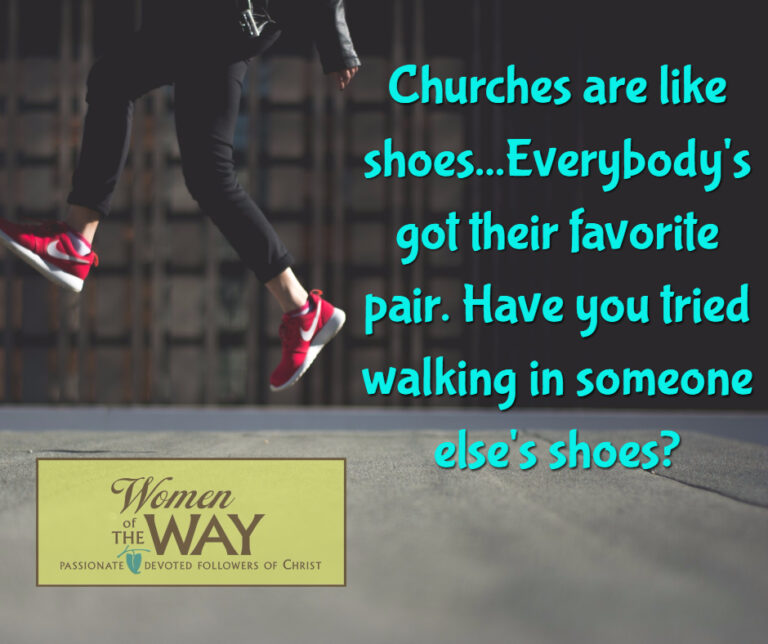Can you walk in someone else's shoes? Women of the Way